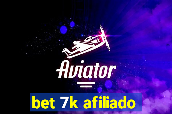 bet 7k afiliado